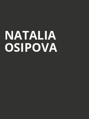 NATALIA OSIPOVA at Royal Opera House